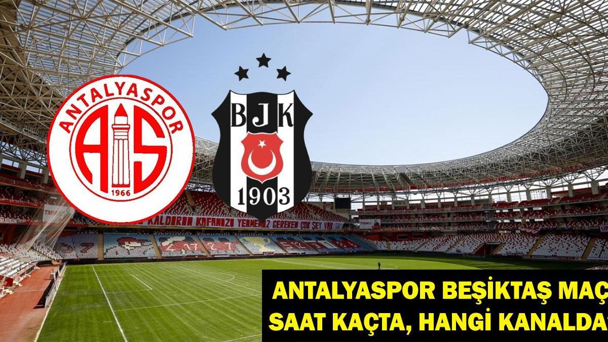 Antalyaspor Beşiktaş Maçı Ne Zaman, Saat Kaçta? Antalyaspor Beşiktaş Maçı Hangi Kanalda? Emre Belözoğlu İkinci Sınavında!